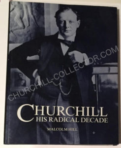 Churchill His Radical Decade Churchill His Radical Decade