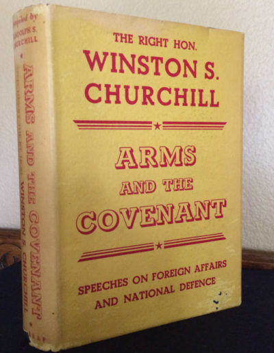 Winston Churchill’s book – Arms and the Covenant in yellow dust jacket in mylar protective sleeve