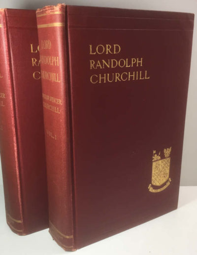 Lord Randolph Churchill: 1st American Edition 1906, 2vols