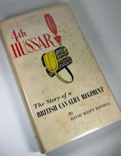 4th Hussar - The Story of a British Cavalry Regiment in Dust Jacket