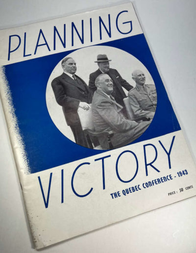 Planning Victory - The Quebec Conference 1943